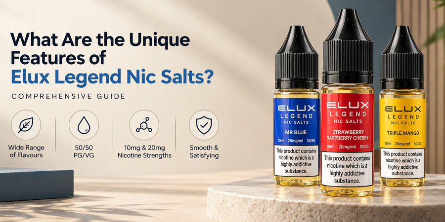 Unique Features of Elux Legend Nic Salts - Comprehensive Guide
