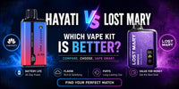 Hayati vs Lost Mary: Which Vape Kit Is Better?